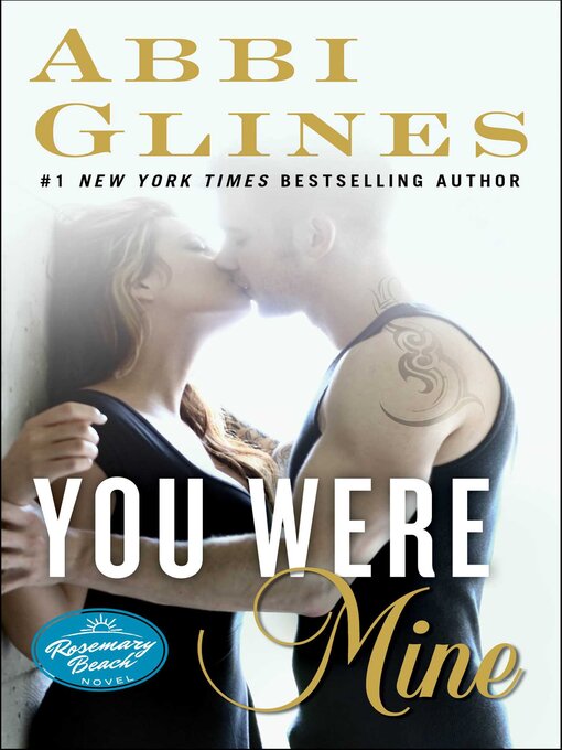Title details for You Were Mine by Abbi Glines - Wait list